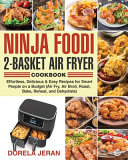 Ninja Foodi 2-Basket Air Fryer Cookbook