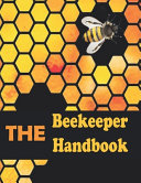 The Beekeeper Handbook For Adults