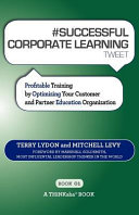 # SUCCESSFUL CORPORATE LEARNING Tweet Book01