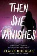 Then She Vanishes [Pdf/ePub] eBook