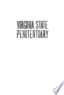 Virginia State Penitentiary  A Notorious History Book