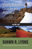 Walk About Guide To Alaska