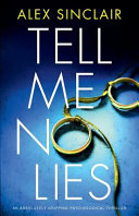 Tell Me No Lies  An Absolutely Gripping Psychological Thriller