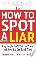 How to Spot a Liar PDF Book By Gregory Hartley,Maryann Karinch