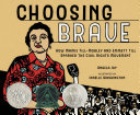 Image of book cover for Choosing brave : how Mamie Till-Mobley and Emmett  ...