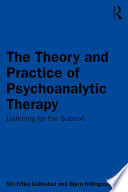 The Theory and Practice of Psychoanalytic Therapy Listening for the Subtext.