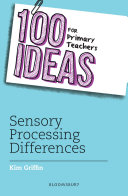 100 Ideas for Primary Teachers  Sensory Processing Differences