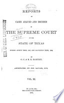 Reports of Cases Argued and Decided in the Supreme Court of the State of Texas