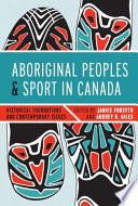 Aboriginal Peoples and Sport in Canada Book