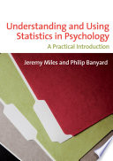 Understanding and Using Statistics in Psychology Book