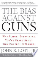 The Bias Against Guns Book