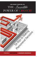 The Incredible Power of Choice