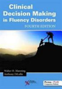 Clinical Decision Making in Fluency Disorders