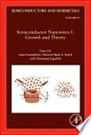 Semiconductor Nanowires I  Growth and Theory Book