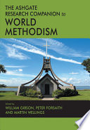 The Ashgate Research Companion To World Methodism
