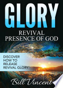 Glory   Revival Presence of God