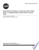 Experimental Studies of Transonic Flow Field Near a Longitudinally Slotted Wind Tunnel Wall Book