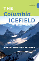 The Columbia Icefield     3rd Edition