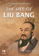 From Peasant to Emperor：The Life of Liu Bang