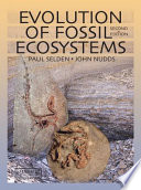 Evolution of Fossil Ecosystems  Second Edition