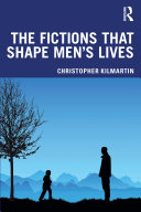 The Fictions that Shape Men s Lives