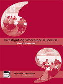 Investigating Workplace Discourse