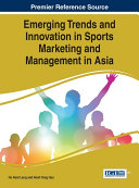 Emerging Trends and Innovation in Sports Marketing and Management in Asia Pdf/ePub eBook