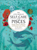 The Little Book of Self Care for Pisces