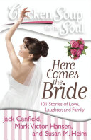 Chicken Soup for the Soul  Here Comes the Bride