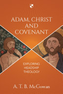 Adam  Christ and Covenant