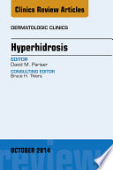 Hyperhidrosis  An Issue of Dermatologic Clinics  Book