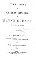 Directory and Soldiers' Register of Wayne County, Indiana