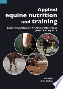 Applied equine nutrition and training