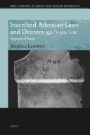 Inscribed Athenian Laws and Decrees 352 1 322 1 BC