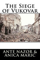 The Siege of Vukovar
