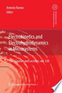 Electrokinetics and Electrohydrodynamics in Microsystems Book