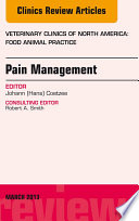 Pain Management  An Issue of Veterinary Clinics  Food Animal Practice 