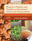 Bioactive Proteins and Peptides as Functional Foods and Nutraceuticals Book