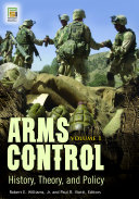 Arms Control  History  Theory  and Policy  2 volumes 