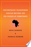 Contemporary Francophone African Writers and the Burden of Commitment