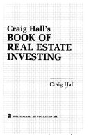 Craig Hall s Book of Real Estate Investing