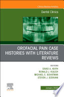 Orofacial Pain  Case Histories with Literature Reviews  An Issue of Dental Clinics of North America  E Book