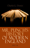 Mr. Punch's History of Modern England (Vol. 1-4)