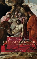 Read Pdf The Golden Bough: A Study in Comparative Religion (Vol. 1&2)