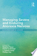 Managing Severe and Enduring Anorexia Nervosa