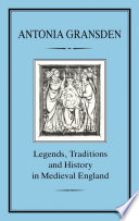 Legends  Tradition and History in Medieval England