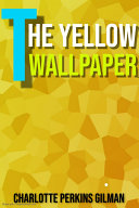 THE YELLOW WALLPAPER Pdf/ePub eBook