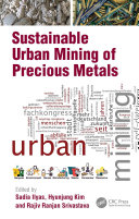 Sustainable Urban Mining of Precious Metals