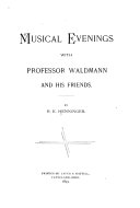 Musical Evenings with Professor Waldmann and His Friends