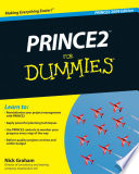 “PRINCE2 For Dummies” by Nick Graham